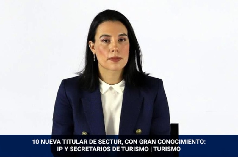 Concanaco Servytur - 10 Nueva titular de Sectur, con gran conocimiento: IP  y secretarios de turismo | Turismo