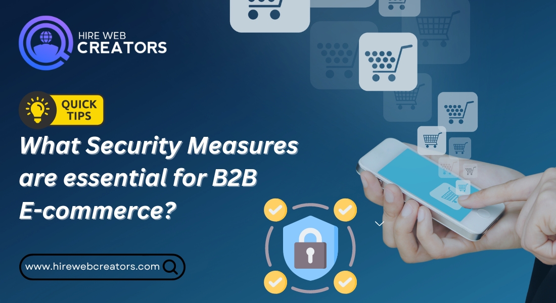 What Security Measures  are essential for B2B  E-commerce