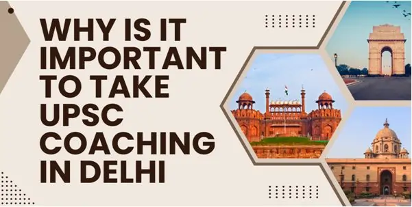 in this image a statement is written- why is it important to take upsc coaching in delhi 