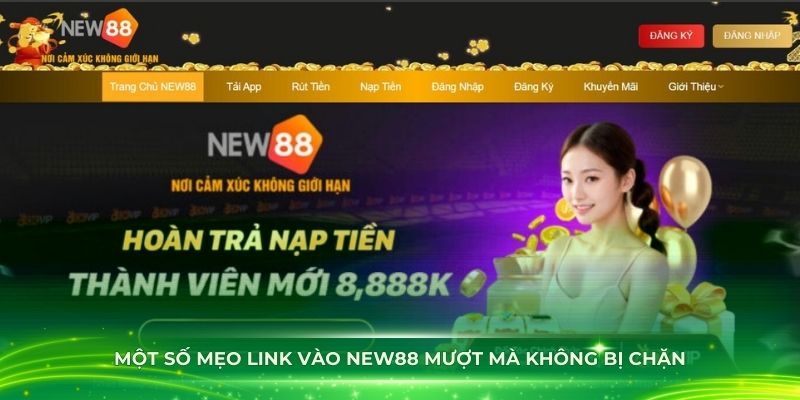 Link Vào New88 Chi Tiết Và Không Bị Chặn Bởi Nhà Mạng