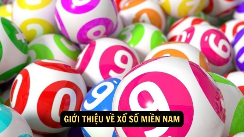 Giới thiệu về xổ số miền nam