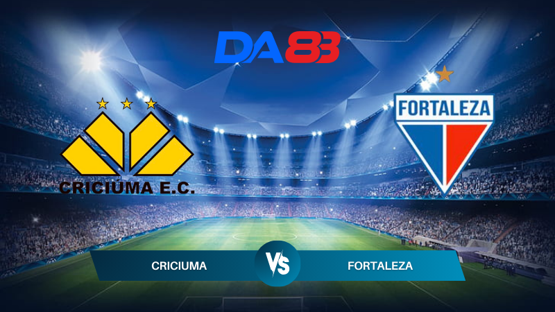 Soi kèo Criciuma vs Fortaleza 05h00 ngày 25/07/2024