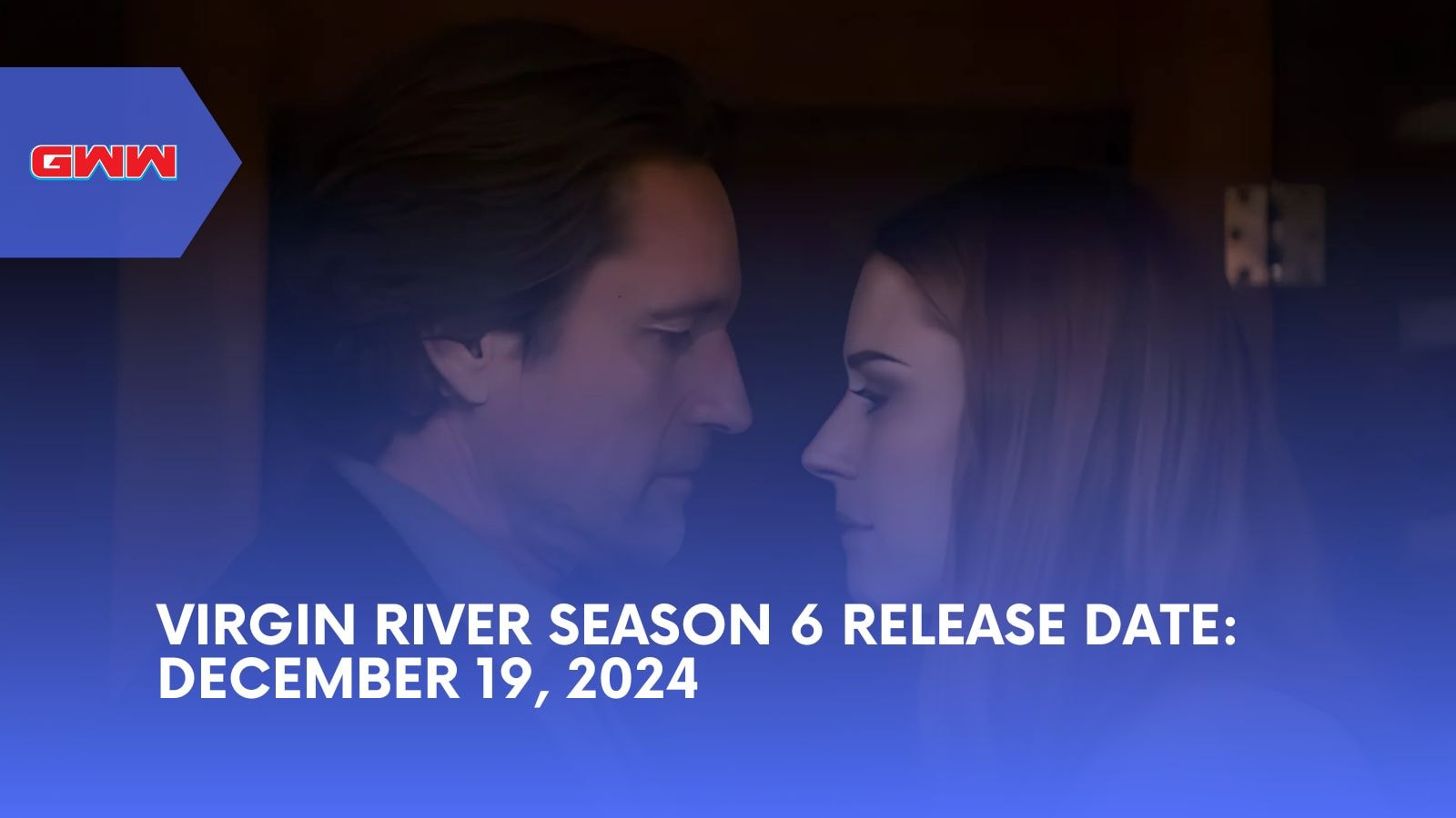 Virgin River Season 6 Release Date: December 19, 2024