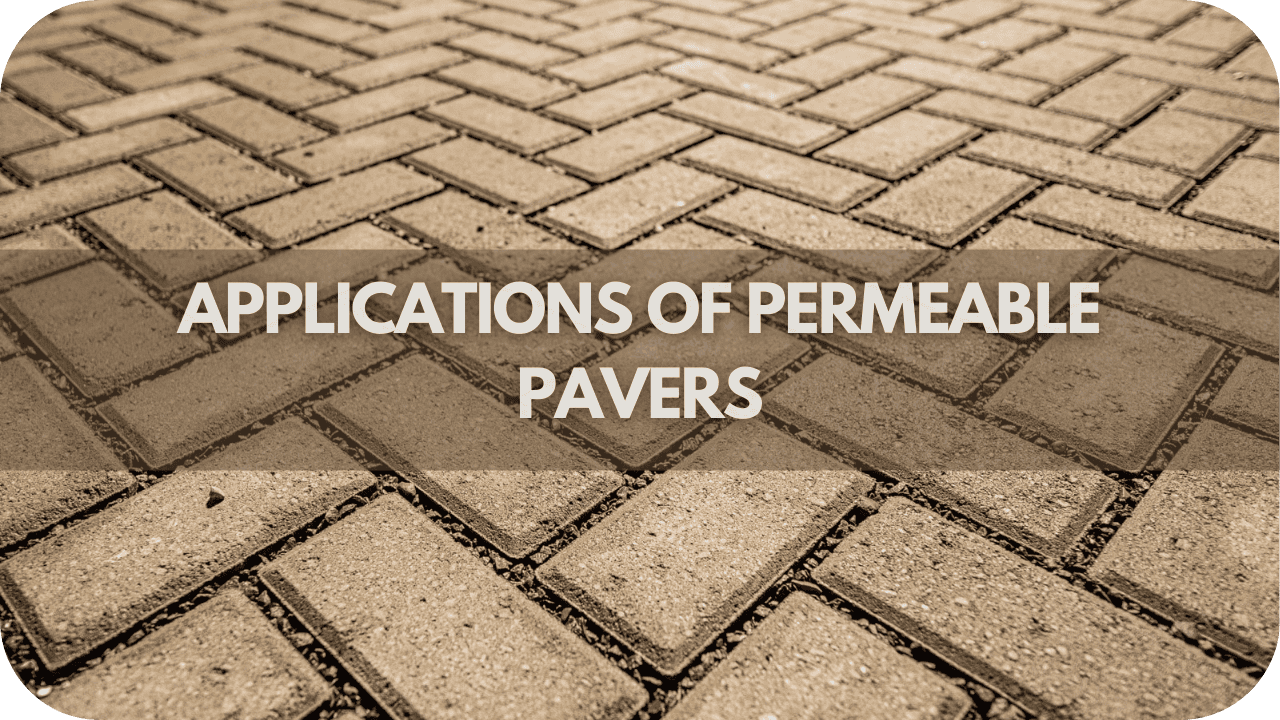 Applications of Permeable Pavers