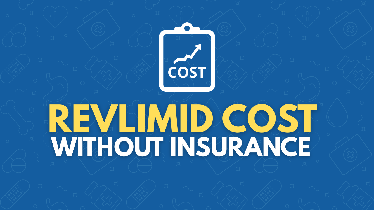 Revlimid Cost Without Insurance