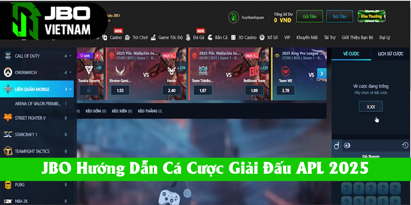 Hướng dẫn tân binh vào tiền giả Esport APL 2025 tại JBO