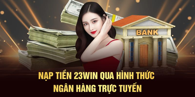 Nạp tiền 23win