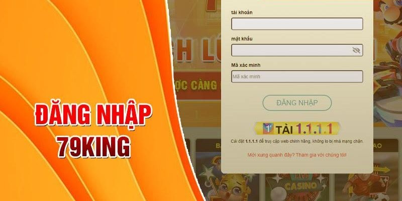 Đăng Nhập 79King - Thao tác Cực Dễ, Vào Game Trong 1 Phút