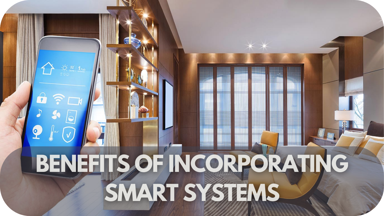 Benefits of Incorporating Smart Systems in a New Build