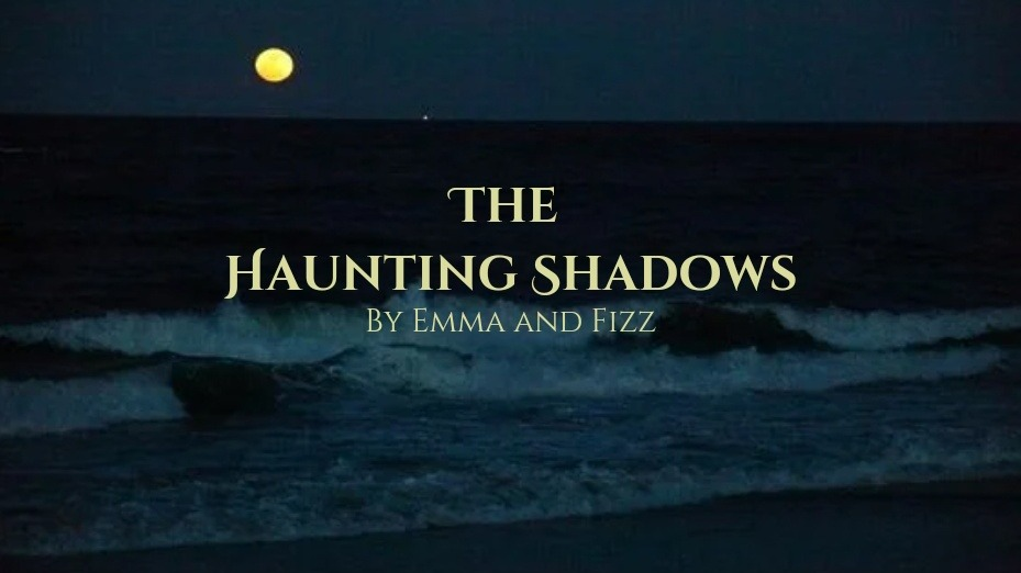 the haunting shadows