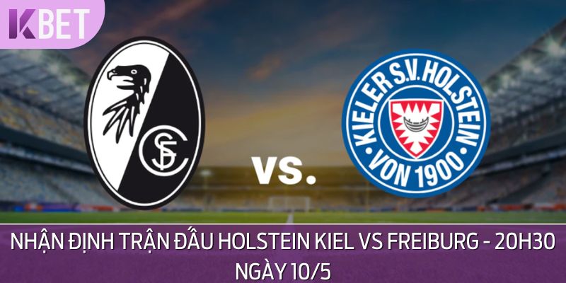 minh hoạ cuộc đối đầu nhận định Holstein Kiel vs Freiburg