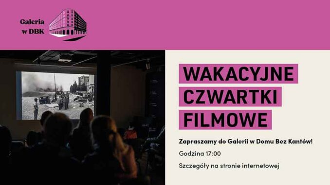 Летние киночетверги в галерее Института Пилецкого в Доме без Кантов