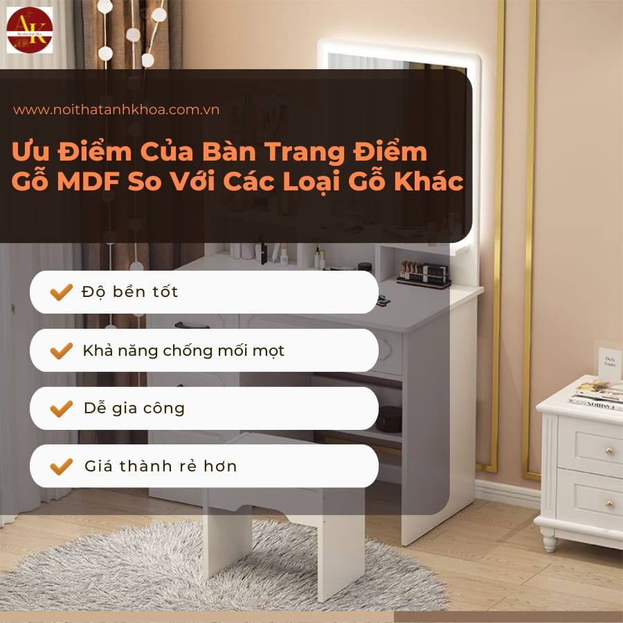 Ưu điểm của bàn trang điểm gỗ MDF so với các loại gỗ khác