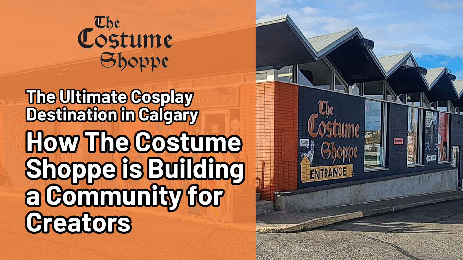 The Ultimate Cosplay Destination in Calgary | How The Costume Shoppe is Building a Community for Creators