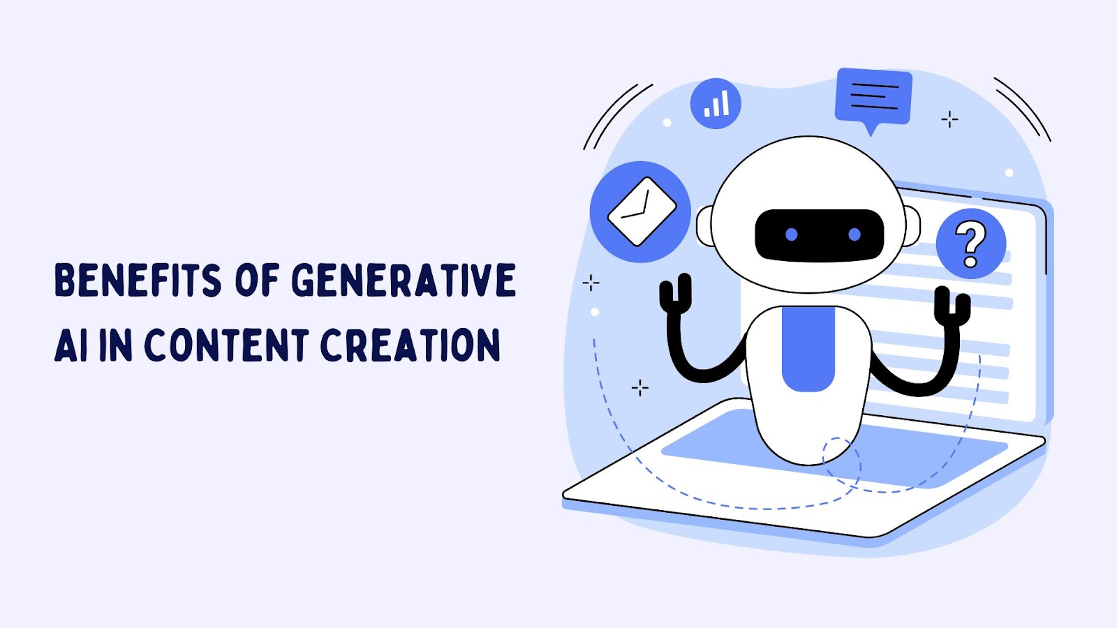 Benefits of Generative AI in Content Creation