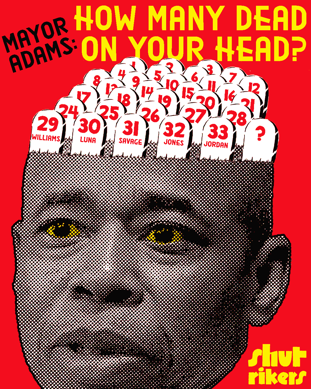 Flyers listing deaths at Rikers under Mayor Adams time as Mayor