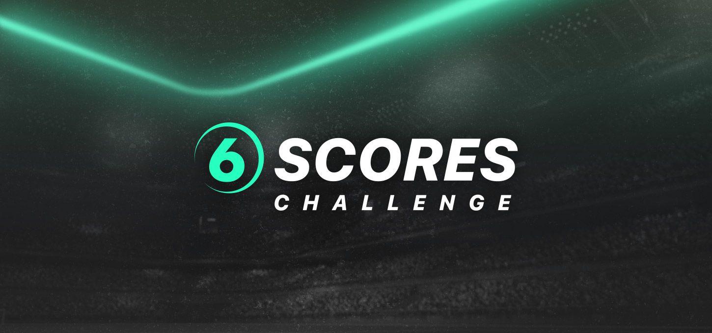 6 Scores Challenge