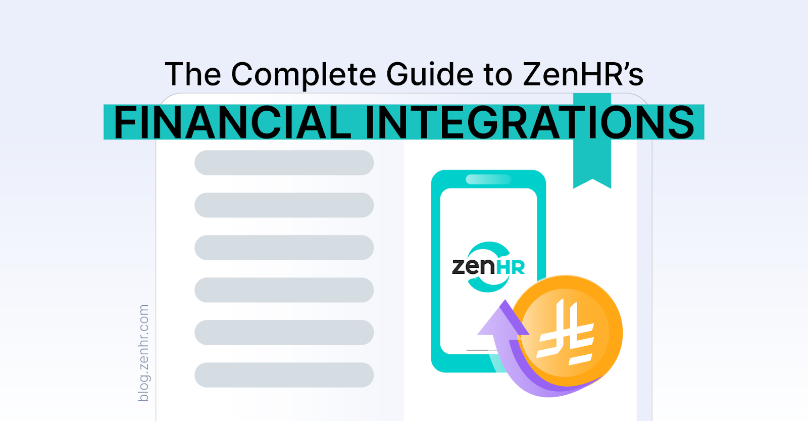 ZenHR’s Financial Integrations: Streamline Payroll, Compliance, & Accounting