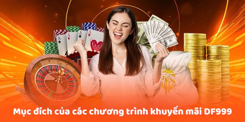 Mục đích của các chương trình khuyến mãi df999