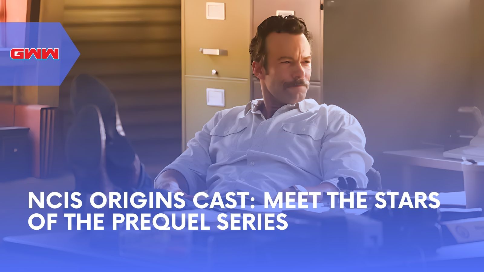 NCIS Origins Cast: Meet the Stars of the Prequel Series