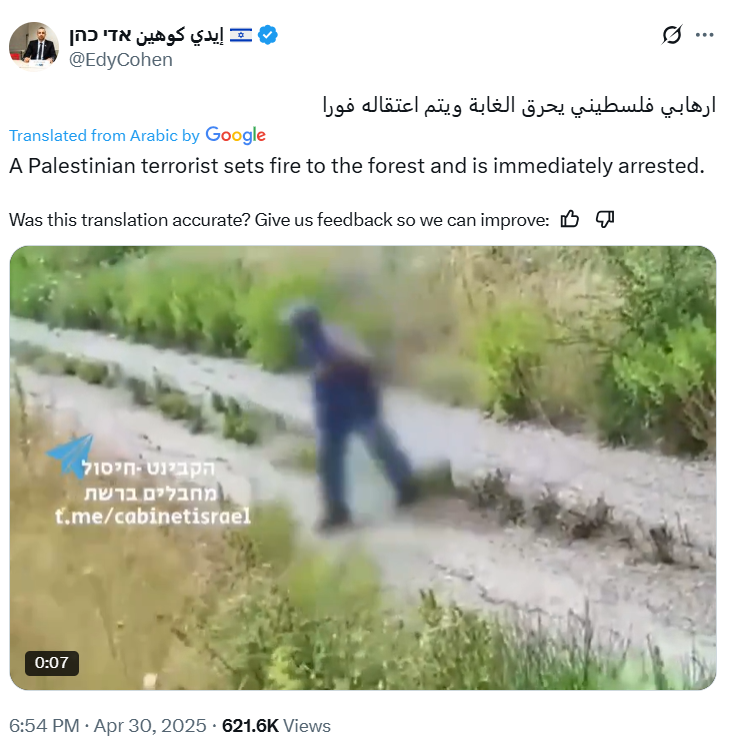 Edy Cohen published a video claiming to show a “Palestinian terrorist” setting fire to a forest in Israel.