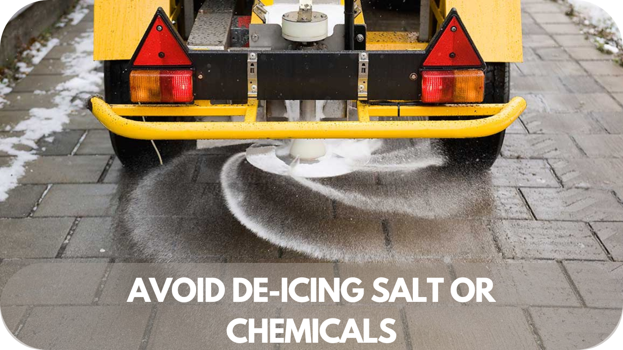 Avoid using de-icing salts or chemicals to prevent paver damage and discoloration during winter.