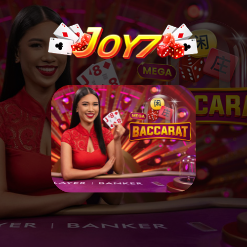 Mag laro ng Mega Baccarat sa JOY7