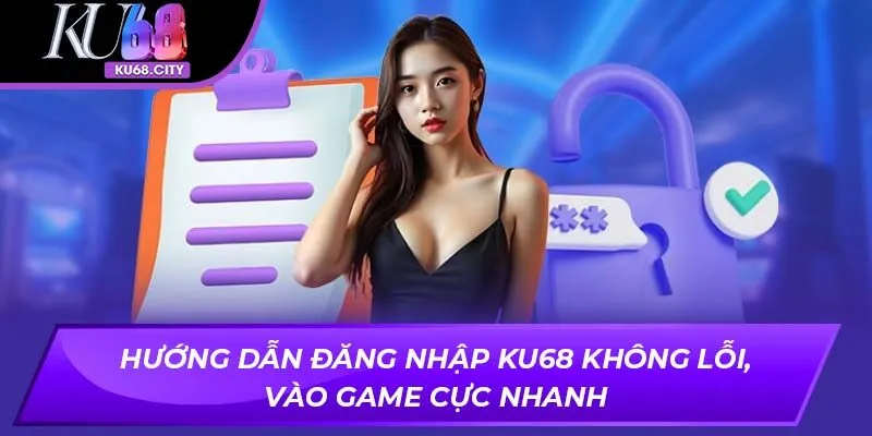 đăng nhập ku68 - Hình 1