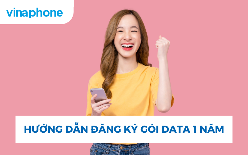 Các gói data 1 năm của VinaPhone digishop 1