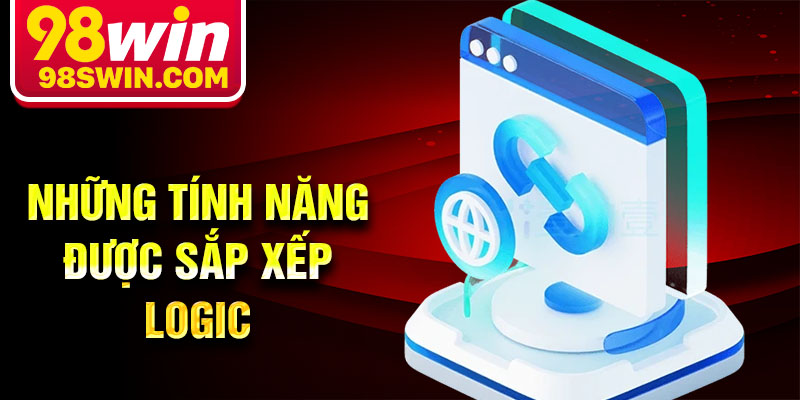 Những tính năng được sắp xếp logic
