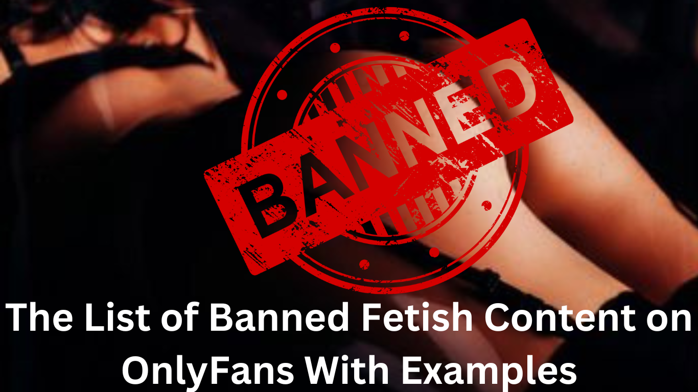 Banned Fetish content on OnlyFans