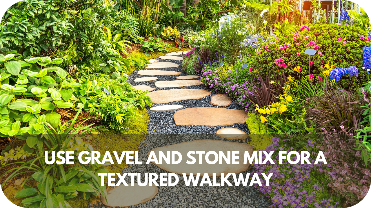 Textured walkway combining gravel and stone for a rustic garden charm.