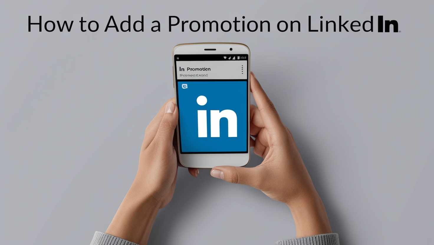 How to Add a Promotion on LinkedIn