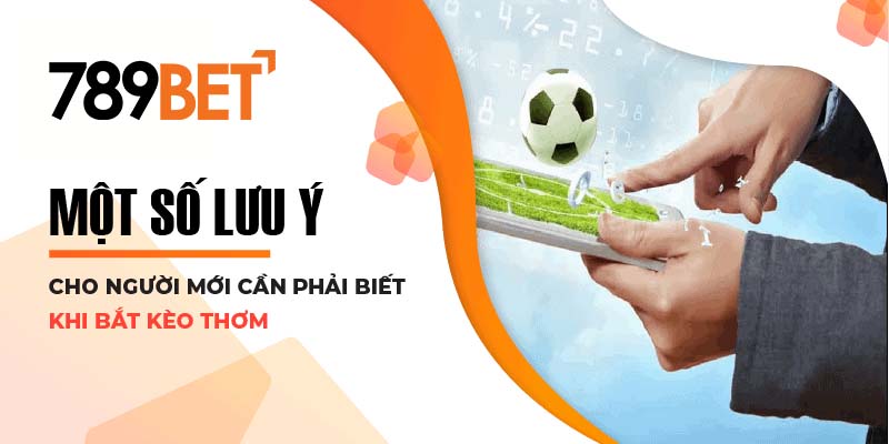 Kèo thơm là gì và cách nhận diện kèo chuẩn tại 789bet để chiến thắng lớn-3