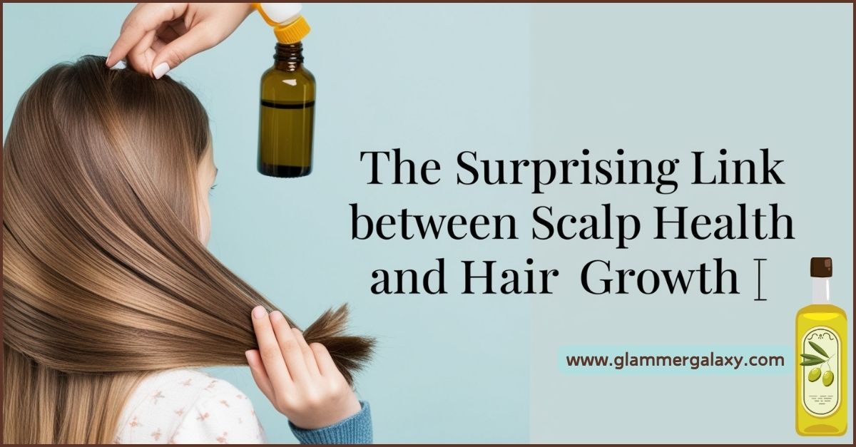 Woman applying oil to scalp, text on hair and scalp health