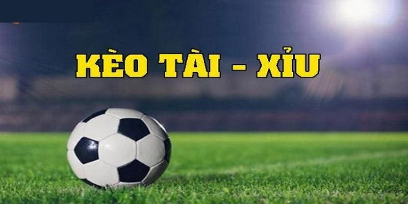 Hiểu thế nào về kèo tài xỉu