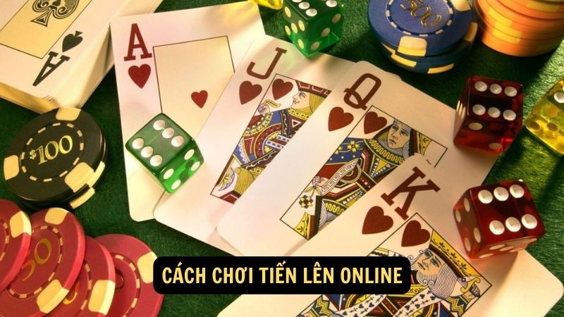 Cách chơi tiến lên online