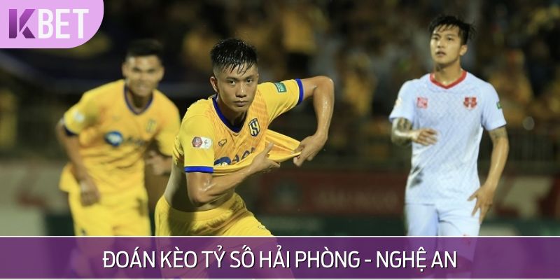 Dự đoán tỷ số Hải Phòng - Nghệ An