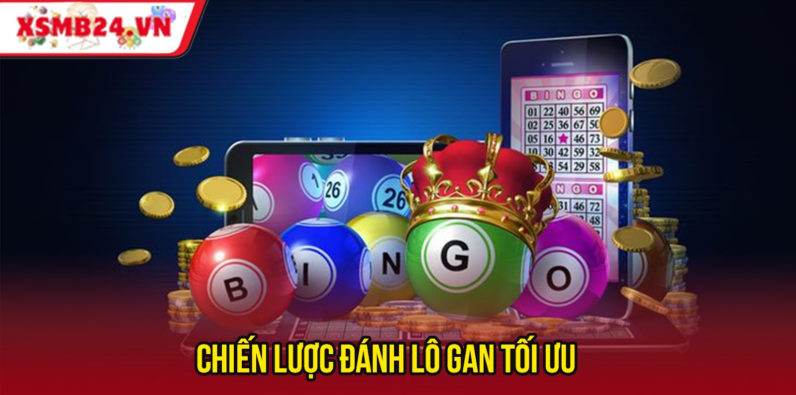Chiến Lược Đánh Lô Gan Tối Ưu