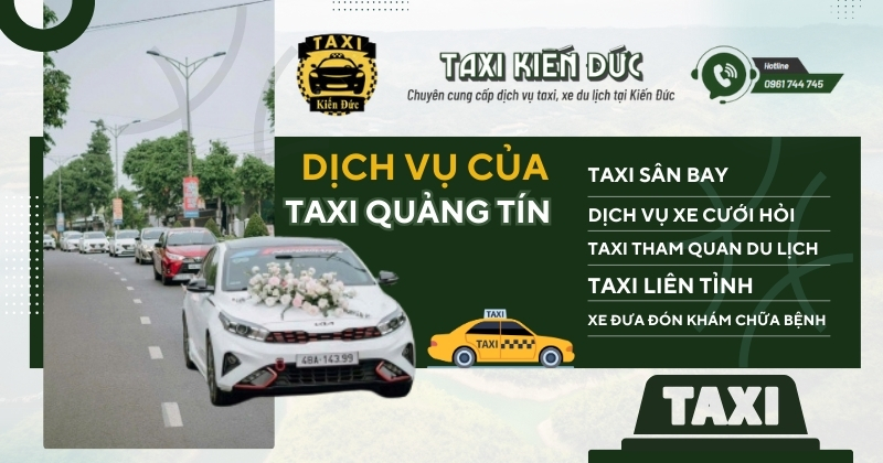 Dịch Vụ Taxi Quảng Tín Của Taxi Kiến Đức