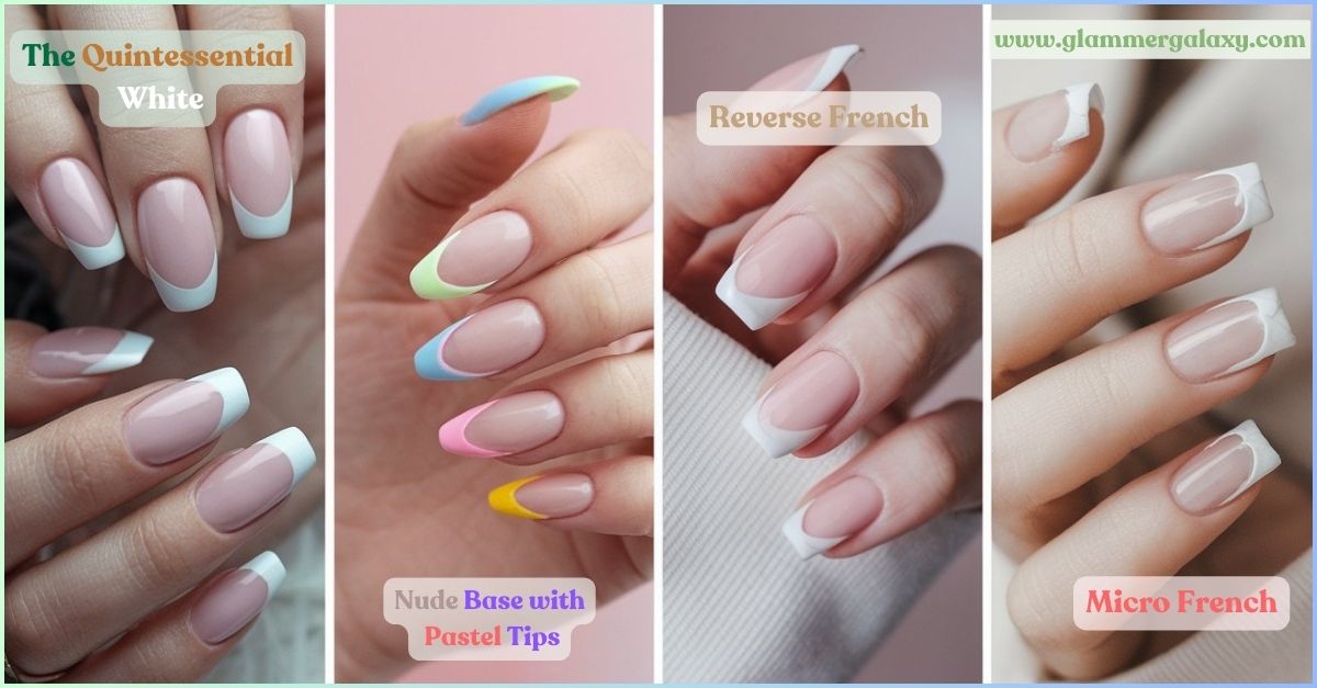 Various French tip nail designs displayed, including quintessential white, pastel tips, reverse, and micro French styles.