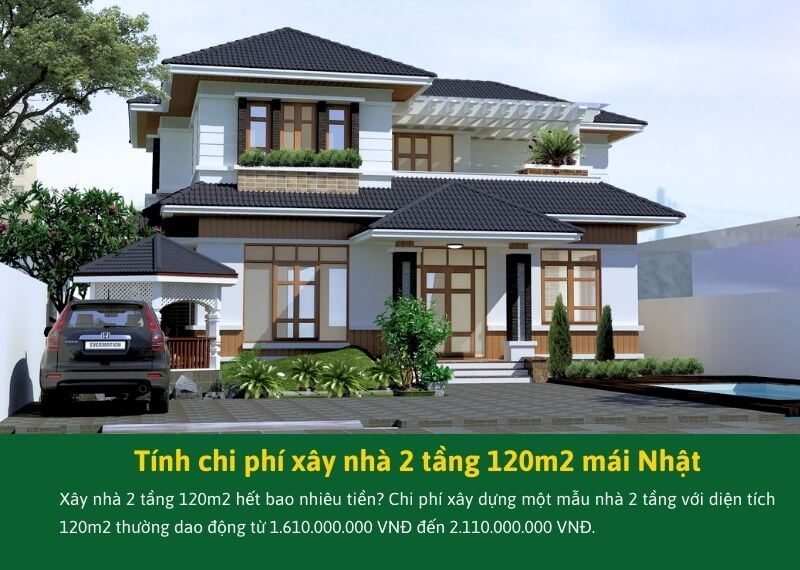 Ví dụ tính chi phí xây nhà 2 tầng 120m2 mái Nhật Xây dựng Nhất Tín