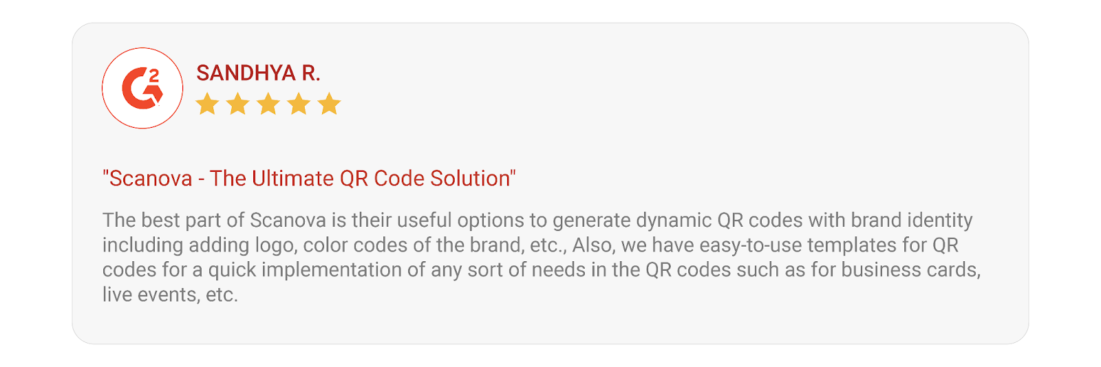 A review of Scanova on G2 website by Sandhya, who says that Scanova is the ultimate QR Code solution.