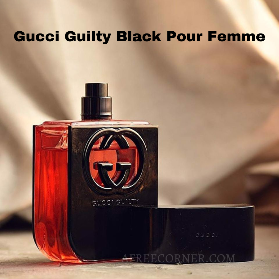 Gucci Guilty Black Pour Femme là một trải nghiệm hương thơm vừa ngọt ngào vừa quyến rũ