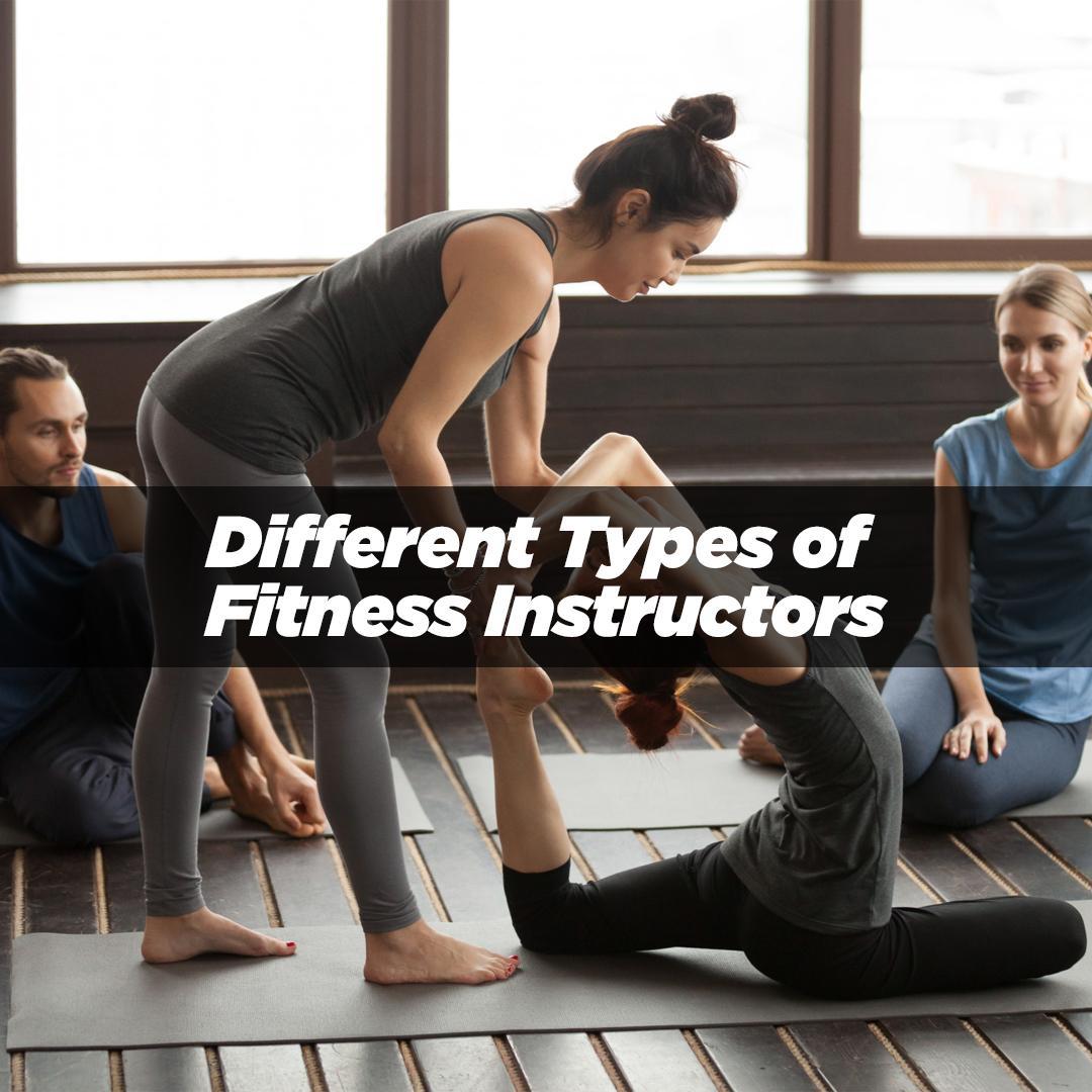 Different Types of Fitness Instructors