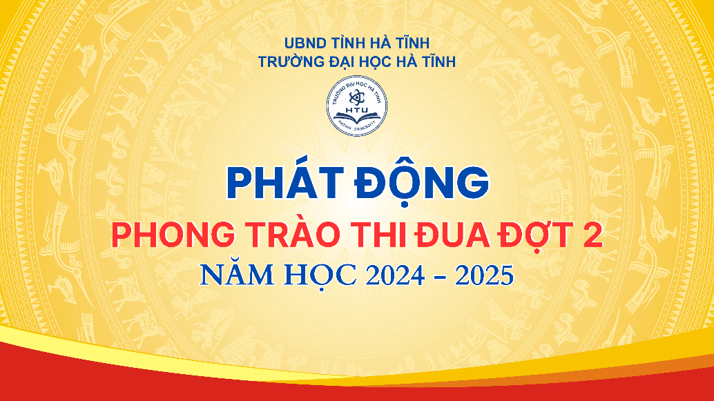 Trường Đại học Hà Tĩnh phát động thi đua đợt 2, năm học 2024 - 2025