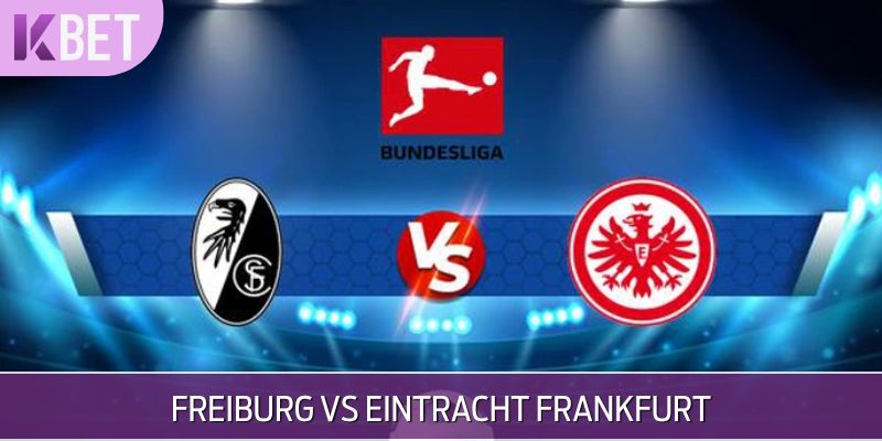 Freiburg vs Eintracht Frankfurt