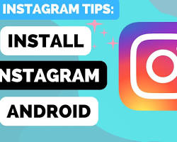 Изображение: Installing Instagram on Android phone