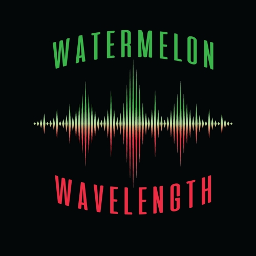 More Watermelon Wavelength
