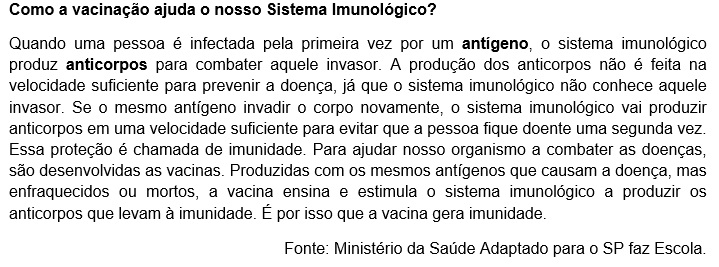  As vacinas fazem com que nosso corpo produza substâncias que ajudam nosso corpo a se defender de doenças. Essas substâncias produzidas pelas vacinas são: